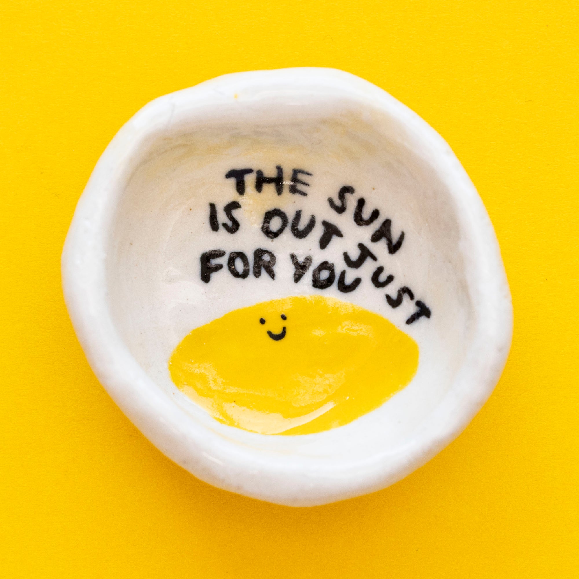 The Sun Is Out Just For You Trinket Dish Tray