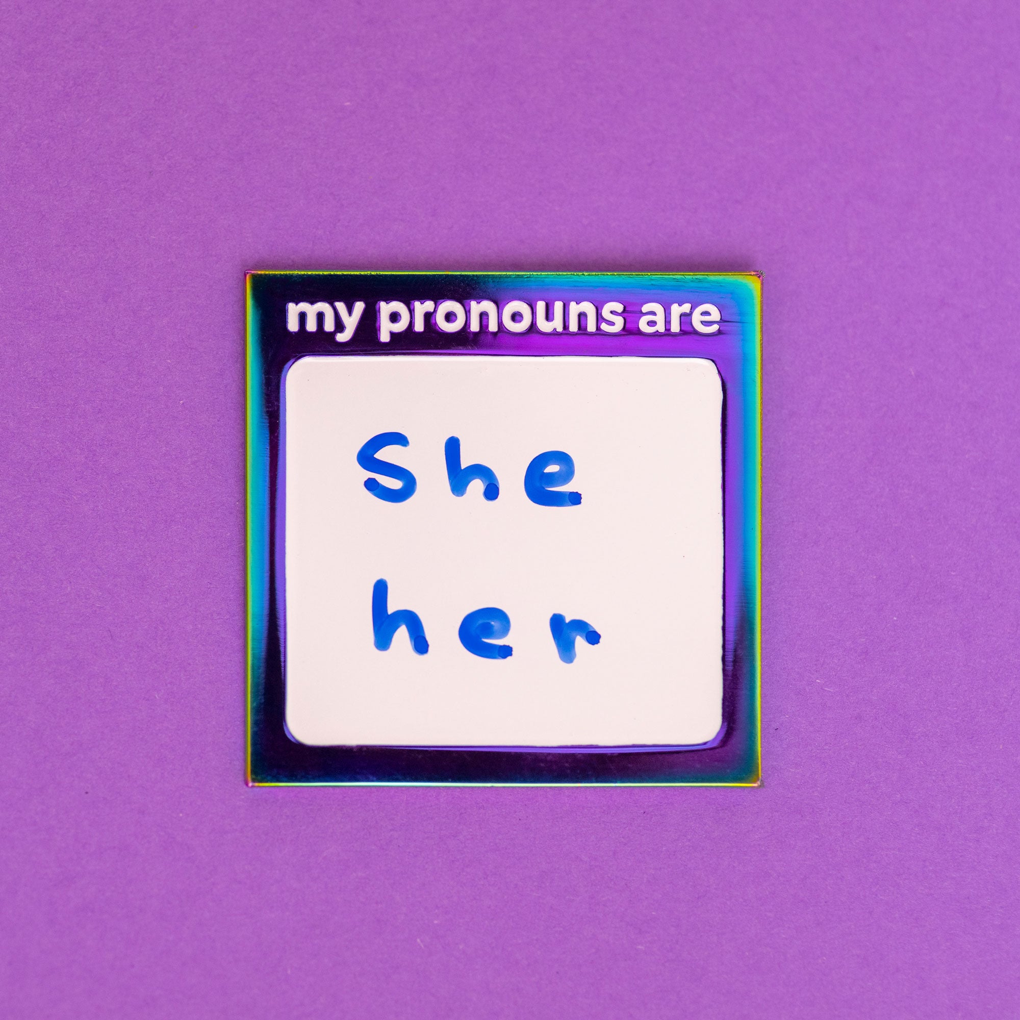 ‘My Pronouns Are’ Whiteboard Enamel Pin Rainbow Edition